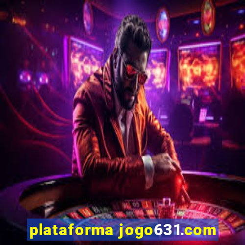 plataforma jogo631.com