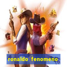 ronaldo fenomeno primeiro time