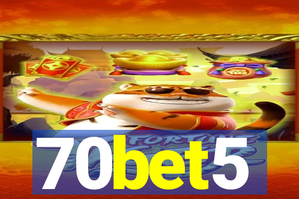 70bet5