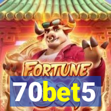 70bet5