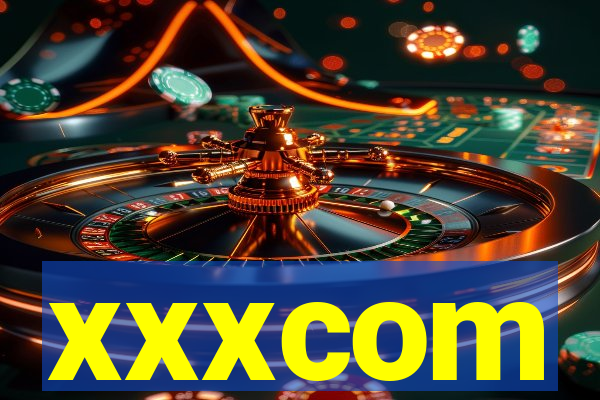 xxxcom