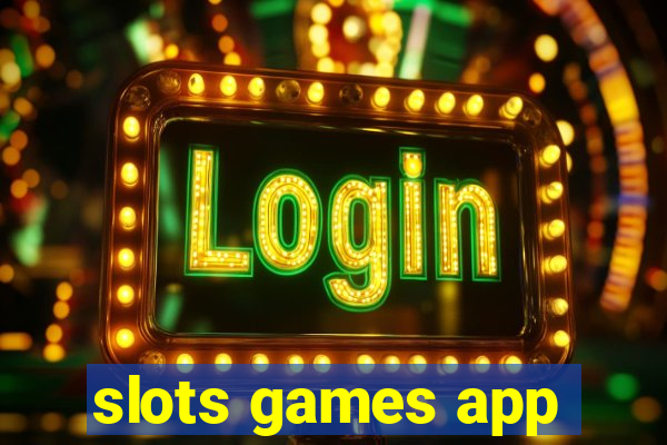 slots games app