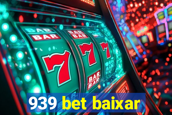 939 bet baixar