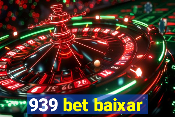 939 bet baixar