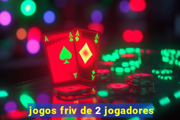 jogos friv de 2 jogadores