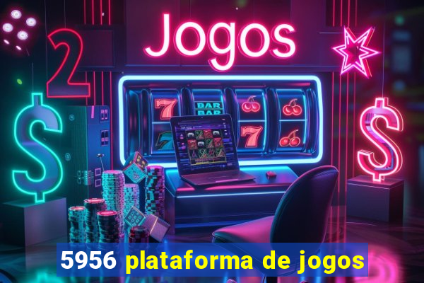 5956 plataforma de jogos