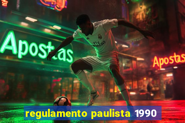 regulamento paulista 1990