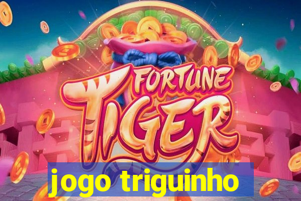 jogo triguinho