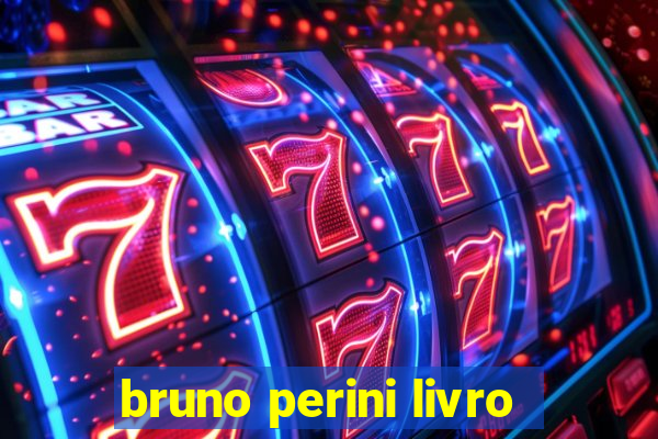 bruno perini livro