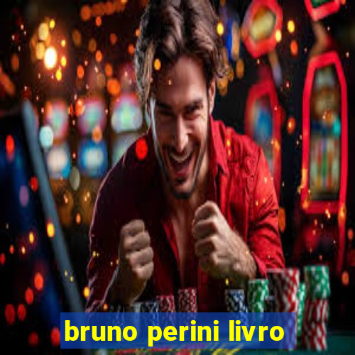 bruno perini livro