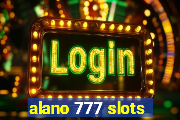 alano 777 slots