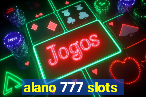 alano 777 slots