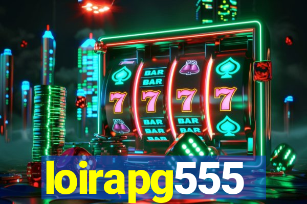 loirapg555