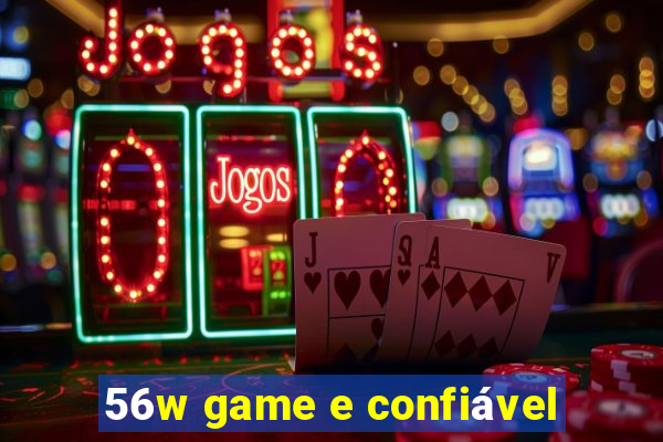 56w game e confiável