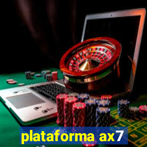 plataforma ax7