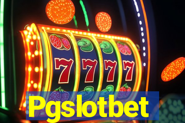 Pgslotbet