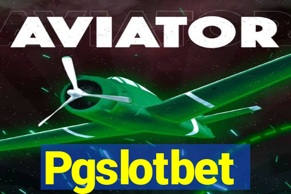 Pgslotbet