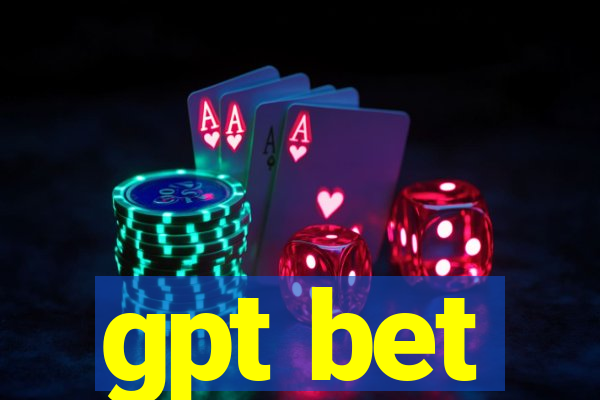 gpt bet