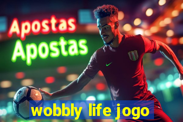 wobbly life jogo