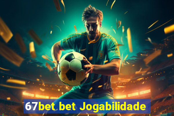 67bet bet Jogabilidade