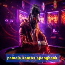 pamela santos spangbank