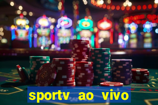 sportv ao vivo multi multicanal