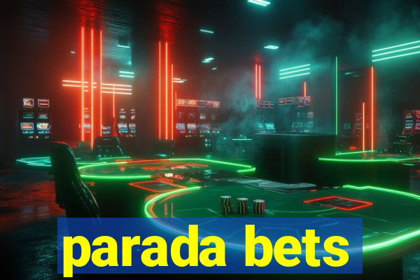 parada bets