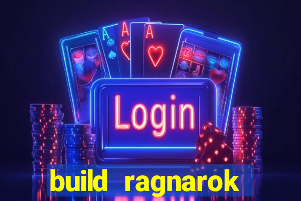 build ragnarok history reborn shadow