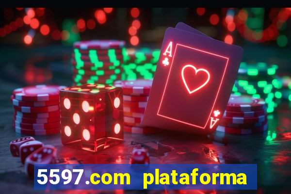 5597.com plataforma de jogos