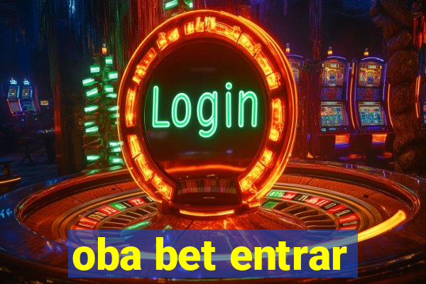 oba bet entrar