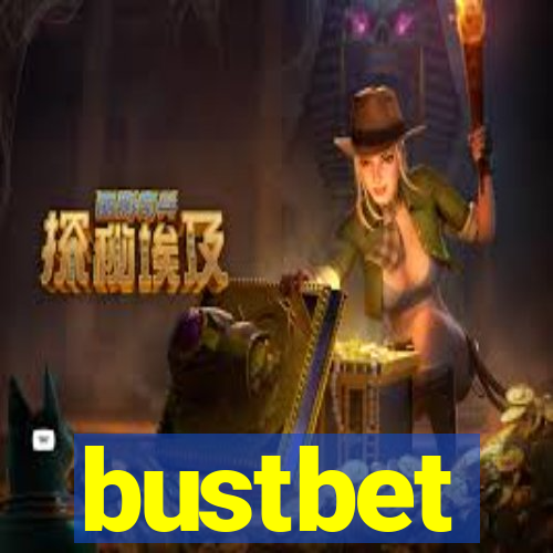 bustbet