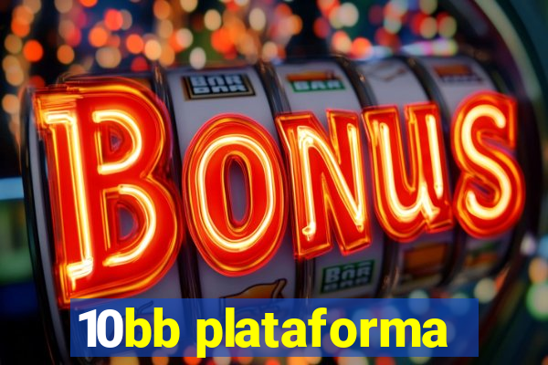 10bb plataforma