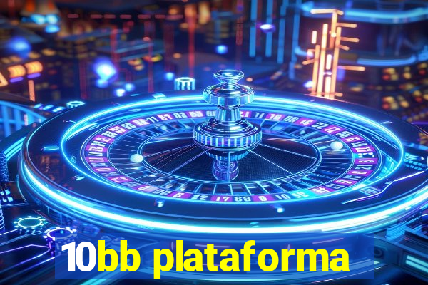 10bb plataforma