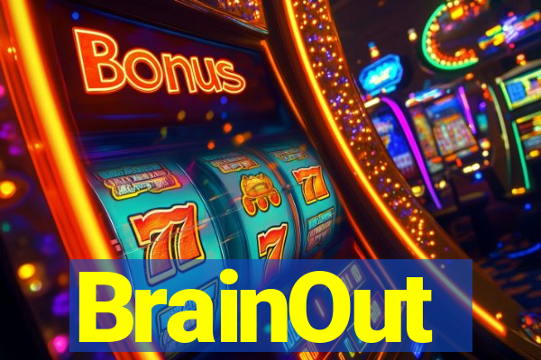 BrainOut