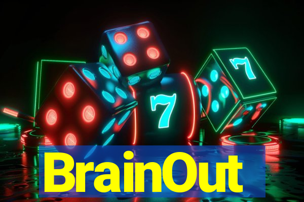 BrainOut