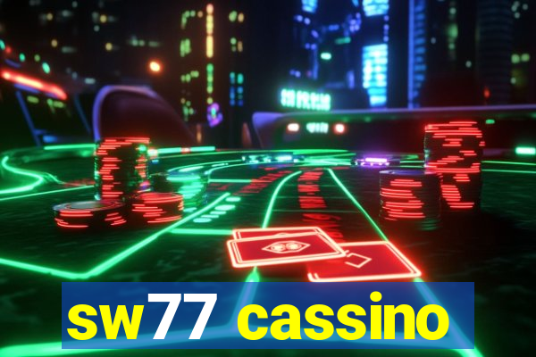 sw77 cassino