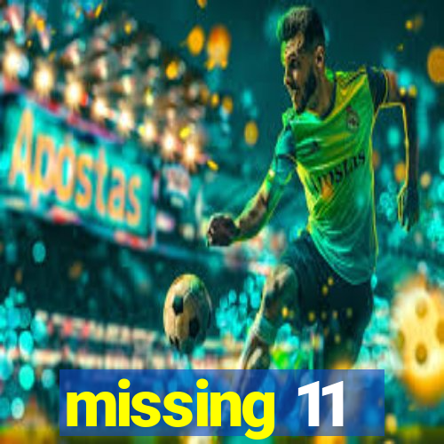 missing 11