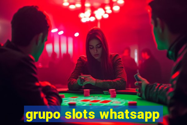 grupo slots whatsapp