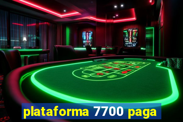 plataforma 7700 paga