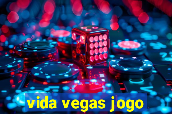 vida vegas jogo