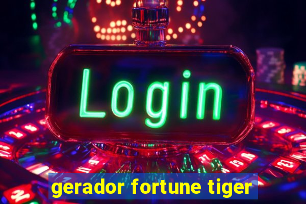 gerador fortune tiger