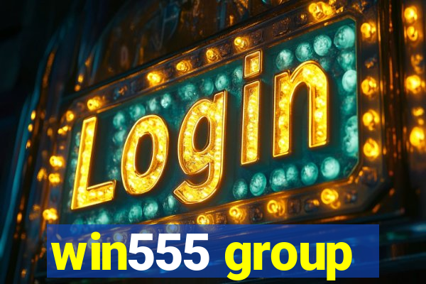 win555 group