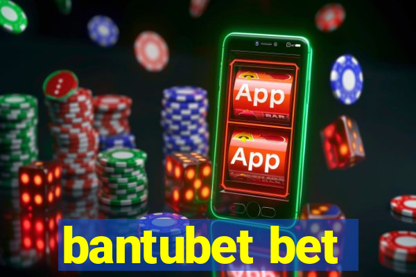 bantubet bet