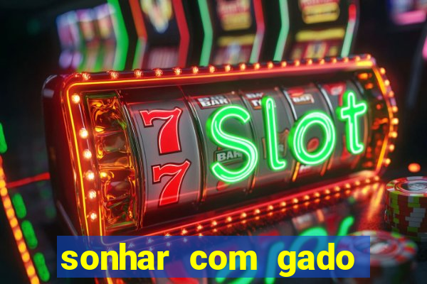 sonhar com gado jogo do bicho