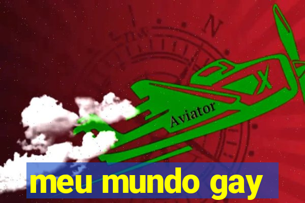 meu mundo gay