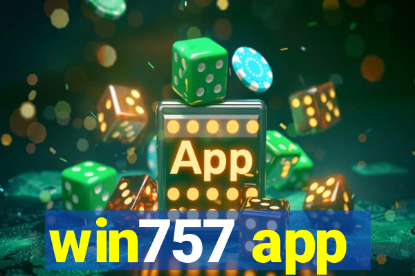 win757 app