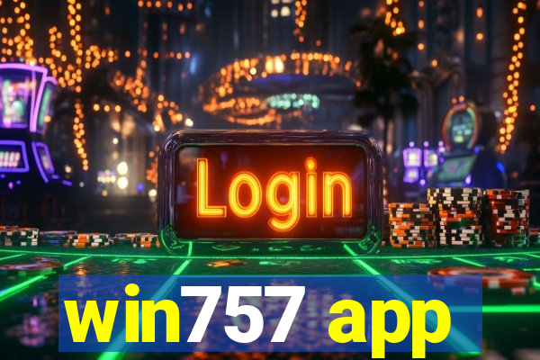 win757 app