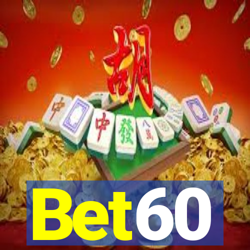 Bet60