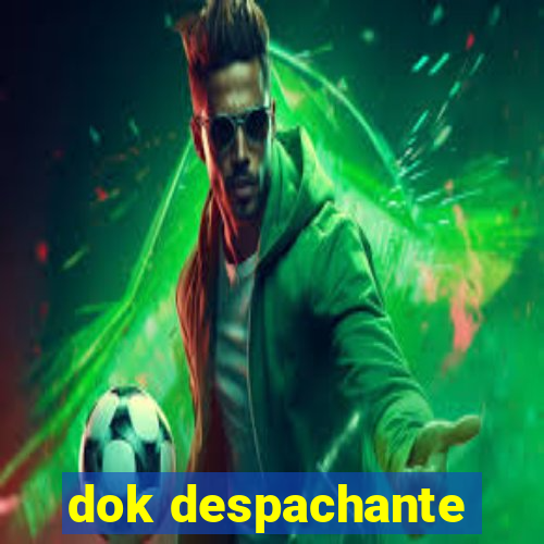 dok despachante