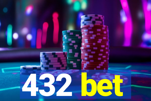 432 bet